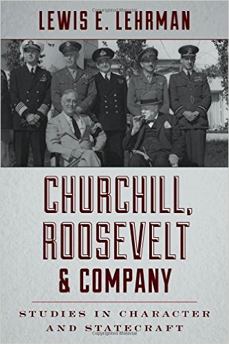 Churchill, Roosevelt & Company: Studies in Character and Statecraft